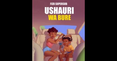 AUDIO Fizo supersub - Ushauri wa bure DOWNLOAD