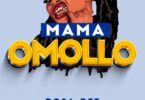 AUDIO Rosa Ree – Mama Omollo DOWNLOAD