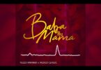 AUDIO Mgogo Classic Ft Yuzzo Mwamba - Baba Au Mama DOWNLOAD