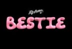 AUDIO Rotimi - Bestie DOWNLOAD