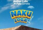 AUDIO Amber Lulu Ft Palu Simela – Nakuloga Remix DOWNLOAD