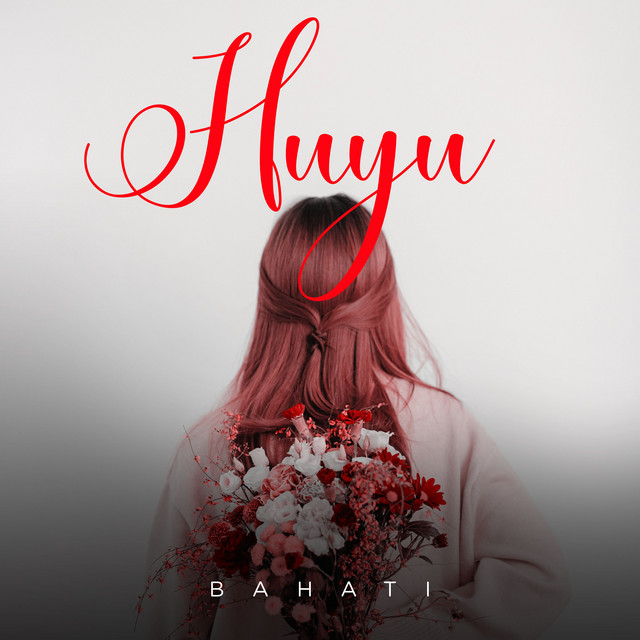 AUDIO Bahati – Huyu DOWNLOAD