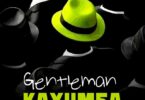 AUDIO Kayumba – Gentleman DOWNLOAD