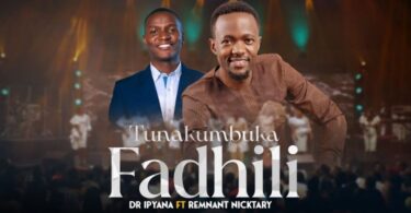 AUDIO Dr Ipyana ft Remnant Nicktary – Tunakumbuka DOWNLOAD