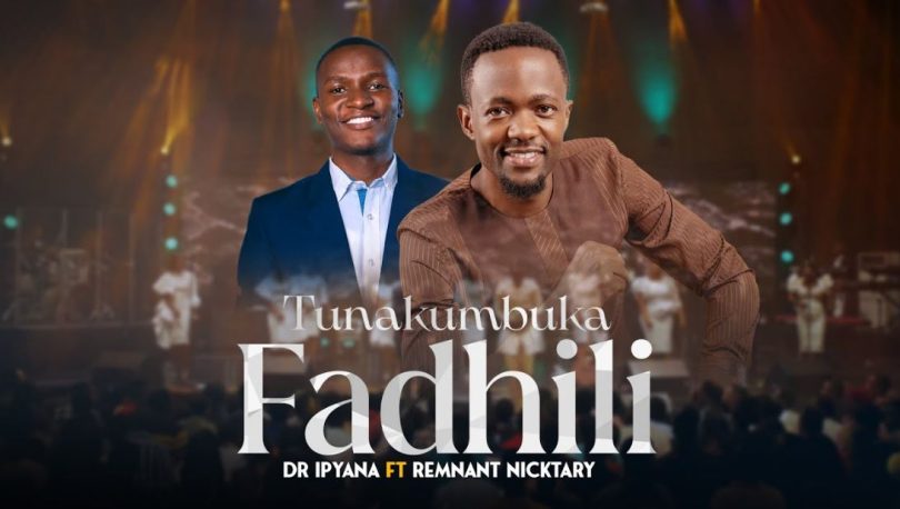 AUDIO Dr Ipyana ft Remnant Nicktary – Tunakumbuka DOWNLOAD