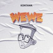 AUDIO Kontawa – Wewe DOWNLOAD