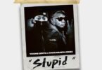 AUDIO Young Lunya Ft Khaligraph Jones - Stupid DOWNLOAD