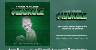 AUDIO Y prince Ft Founder Tz - Msukule DOWNLOAD