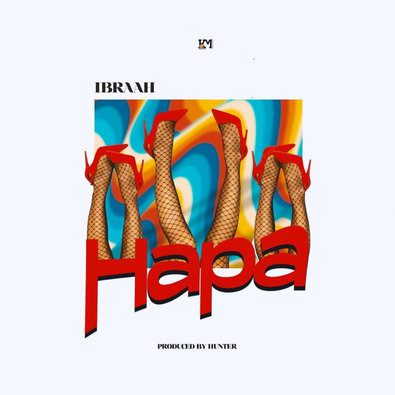 AUDIO Ibraah – Hapa DOWNLOAD