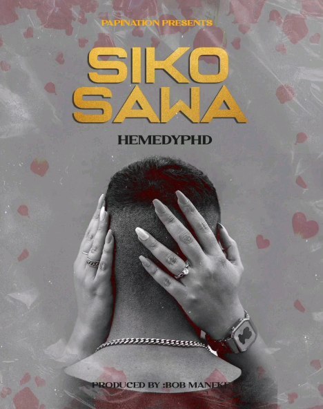 AUDIO Hemedy Phd – Siko Sawa DOWNLOAD