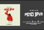 AUDIO Navya Tz – Penzi Jipya DOWNLOAD