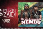 AUDIO Fido Vato Ft Young Lunya - Nembo DOWNLOAD