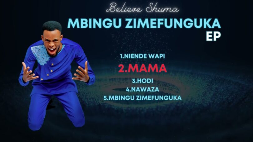 AUDIO Believe Shuma - Mama DOWNLOAD