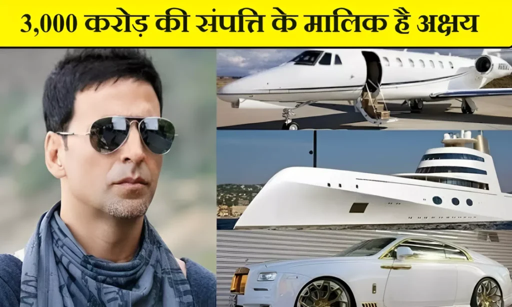 Akshay Kumar NET WORTH