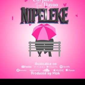 AUDIO Carpoza Ft Dayoo – Nipeleke DOWNLOAD