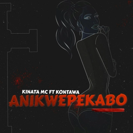 AUDIO Kinata Mc Ft Kontawa – Anikwepekabo DOWNLOAD