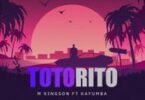 AUDIO M Kingson Ft Kayumba – Totorito DOWNLOAD