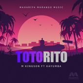 AUDIO M Kingson Ft Kayumba – Totorito DOWNLOAD