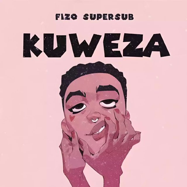 AUDIO Fizo Supersub – Kuweza DOWNLOAD