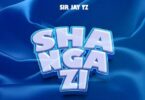 AUDIO Sir jay Tz – Shangazi DOWNLOAD