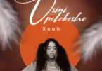 AUDIO Xouh - Usinipelekeshe DOWNLOAD