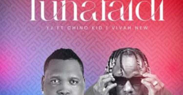 AUDIO YJ Kiboko ft Chino Kidd & Vivah – Tunafaidi DOWNLOAD