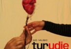 AUDIO MO Music – Turudie DOWNLOAD