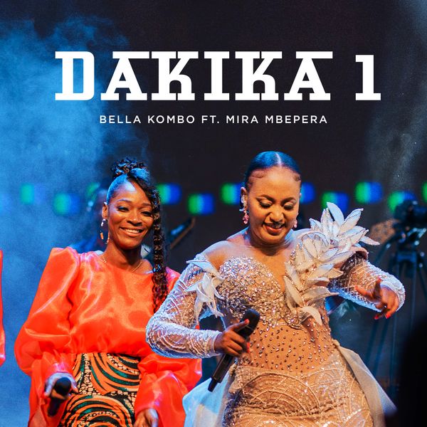 AUDIO Bella Kombo Ft Mira Mbepera - Dakika 1 DOWNLOAD