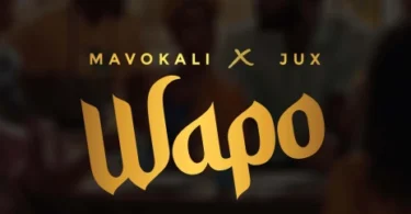 AUDIO Mavokali Ft Jux – Wapo DOWNLOAD