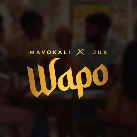 AUDIO Mavokali Ft Jux – Wapo DOWNLOAD