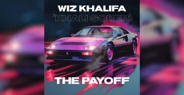 AUDIO Wiz Khalifa – The Payoff DOWNLOAD