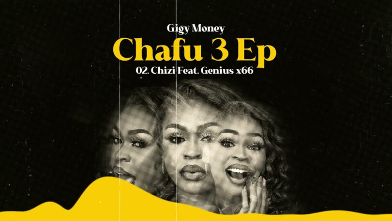 AUDIO Gigy Money Ft Geniusjini x66 - Chizi DOWNLOAD