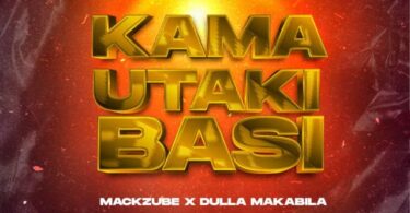 AUDIO Dulla Makabila Ft Mack Zube – Kama Utaki Basi DOWNLOAD