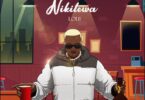 AUDIO Loui – Nikilewa DOWNLOAD