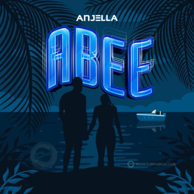 AUDIO Anjella – Abee DOWNLOAD