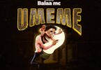 AUDIO Balaa Mc – Umeme DOWNLOAD