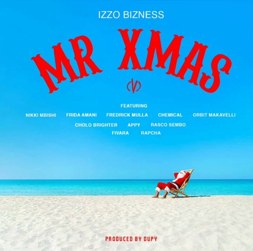 AUDIO Izzo Bizness – MR X MAS (V) DOWNLOAD