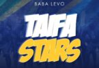 AUDIO Baba Levo – Taifa Stars DOWNLOAD