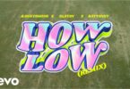 VIDEO Kashcoming Ft Rayvanny & Zlatan – How Low (Remix) DOWNLOAD