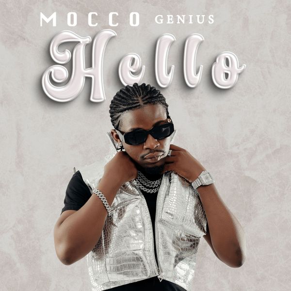 AUDIO Mocco Genius – Hello DOWNLOAD