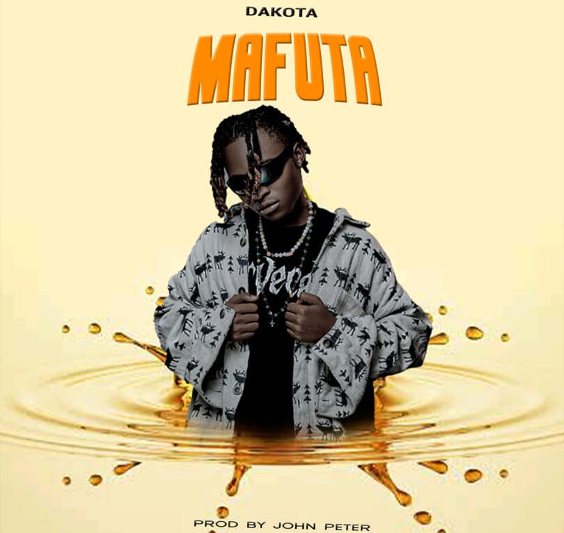 AUDIO Dakota – Mafuta DOWNLOAD