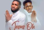 AUDIO Ebuka Songs Ft Moses Bliss – Jesus Oh DOWNLOAD