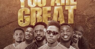 AUDIO Moses Bliss Ft Festizie X Neeja & Chizie, Son Music and Ajay Asika - You Are Great DOWNLOAD