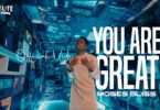 VIDEO Moses Bliss Ft Festizie X Neeja & Chizie, Son Music and Ajay Asika – You Are Great DOWNLOAD