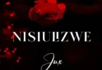 AUDIO Jux – Nisiulizwe DOWNLOAD