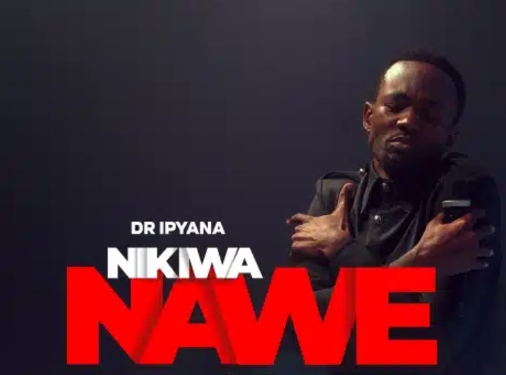 AUDIO Dr Ipyana – Nikiwa Nawe DOWNLOAD