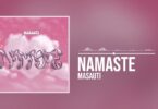 AUDIO Masauti - Namaste DOWNLOAD