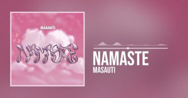 AUDIO Masauti - Namaste DOWNLOAD