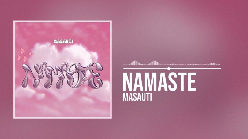 AUDIO Masauti - Namaste DOWNLOAD