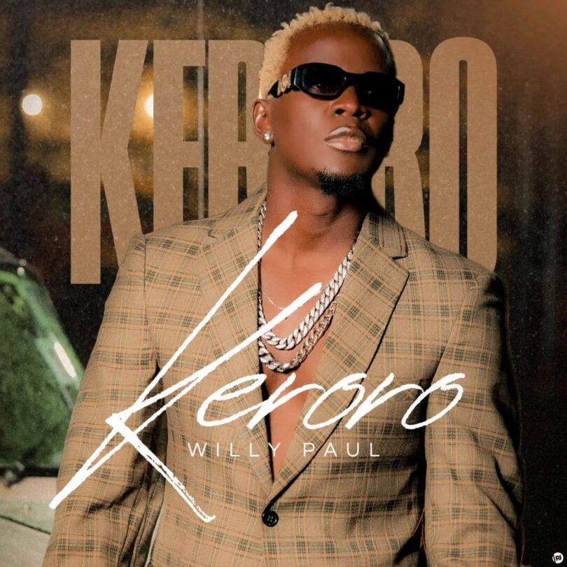 AUDIO Willy Paul – Keroro DOWNLOAD